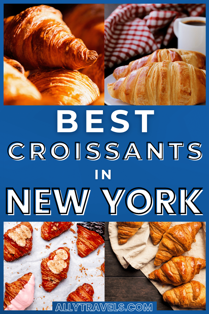 9 Best Croissants in NYC Don’t Settle For Mediocrity
