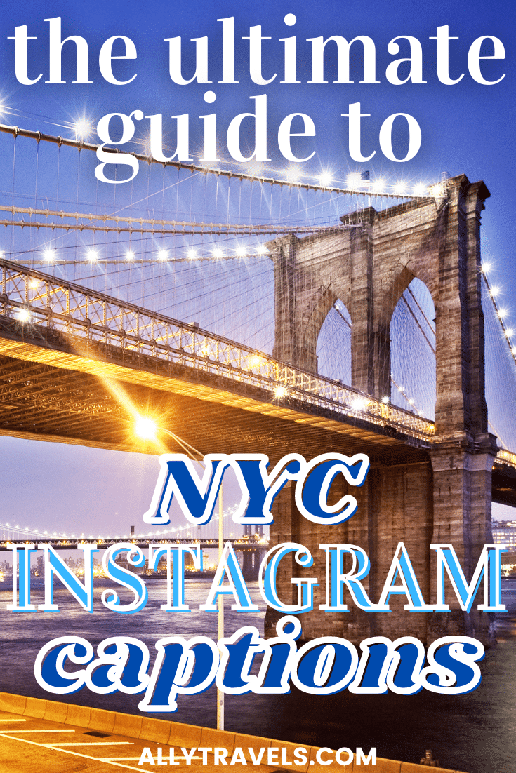 65 NYC Instagram Captions You'll Love Ideas For Everyone