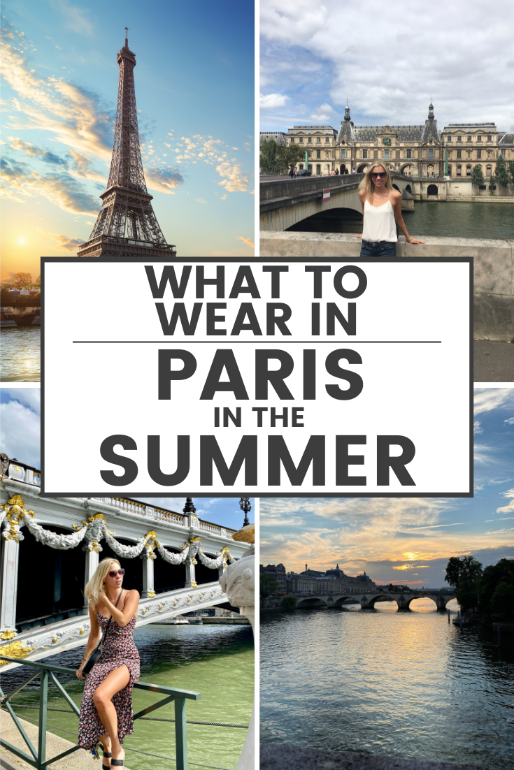 What to Wear in Paris in Summer Chic & Comfy Essentials